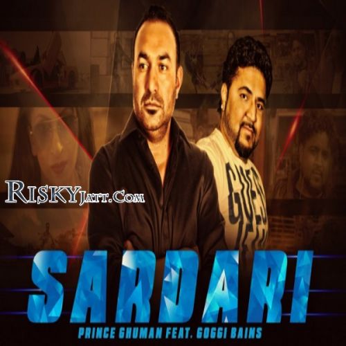 Sardari Prince Ghuman, Goggi Bains Mp3 Song Download