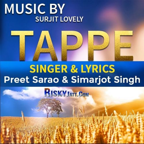 Tappe Simarjot Singh ,  Preet Sarao Mp3 Song Download