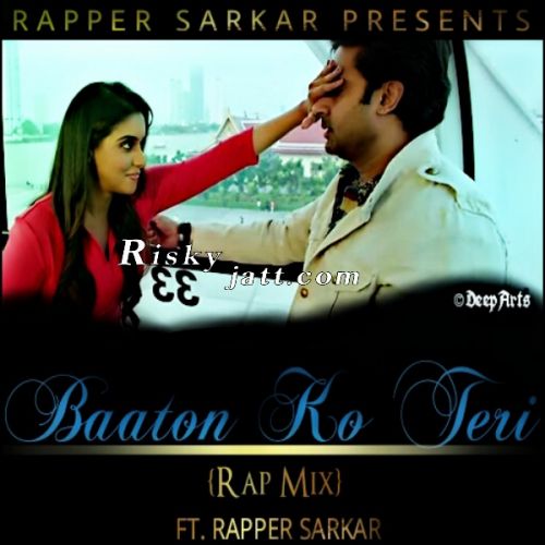 Baato Ko Teri ( Rap Mix ) Rapper Sarkar Mp3 Song Download