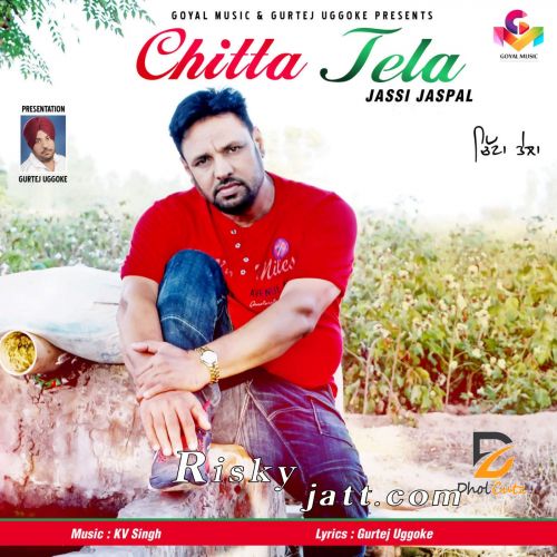 Chitta Tela Jassi Jaspal Mp3 Song Download