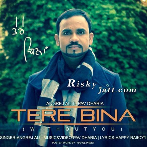 Tere Bina ft Pav Dharia Angrej Ali Mp3 Song Download