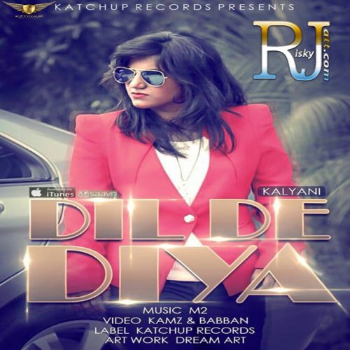 Dil De Diya Kalyani, M2 Mp3 Song Download