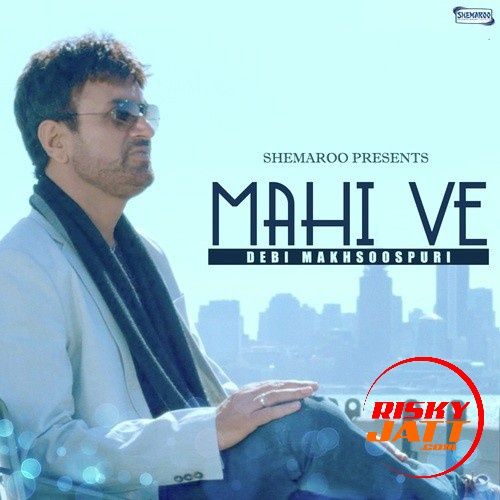 Mahi Ve Debi Makhsoospuri Mp3 Song Download