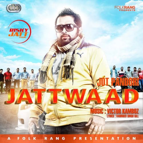 Jattwaad Jot Pandori Mp3 Song Download