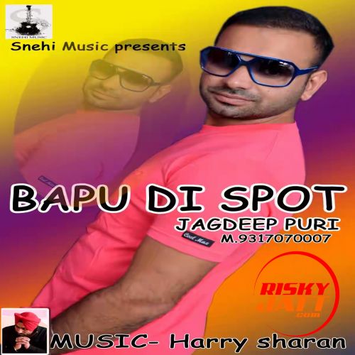 Bapu Di Spot Jagdeep Puri Mp3 Song Download