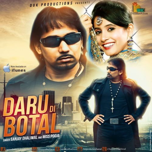 Daru Di Botal Sanjay Dhaliwal, Miss Pooja Mp3 Song Download