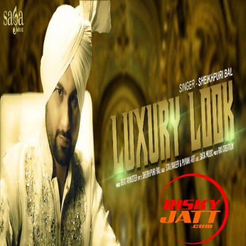 Luxury Look Sheikhpuri Bal Mp3 Song Download