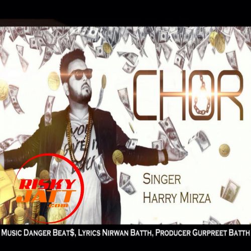 Chor Harry Mirza Mp3 Song Download