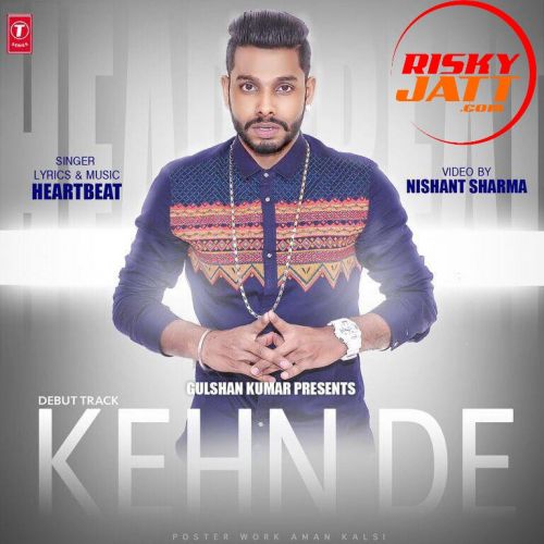 Kehn De HeartBeat Mp3 Song Download