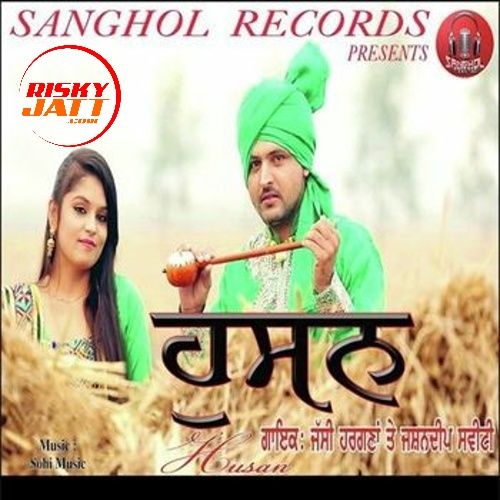 Husan Jashandeep Sweety, Jassi Hargana Mp3 Song Download