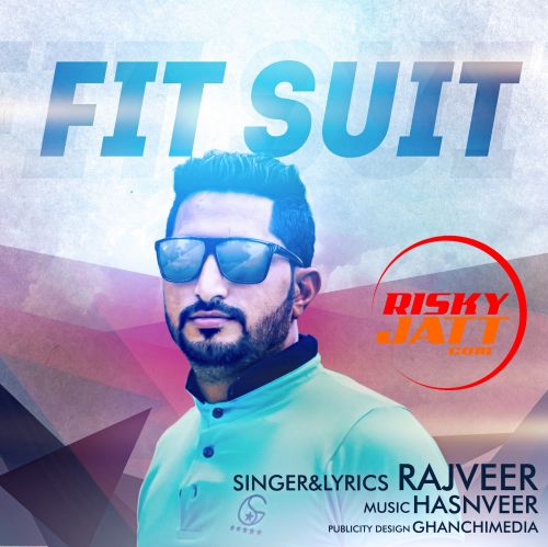 Fit Suit Rajveer Mp3 Song Download