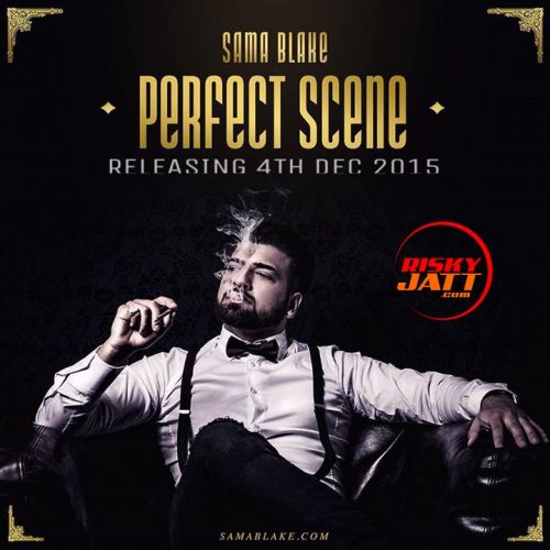 Perfect Scene Sama Blake Mp3 Song Download