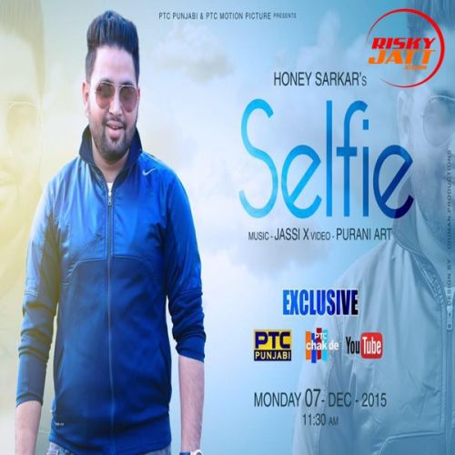 Selfie Honey Sarkar Mp3 Song Download