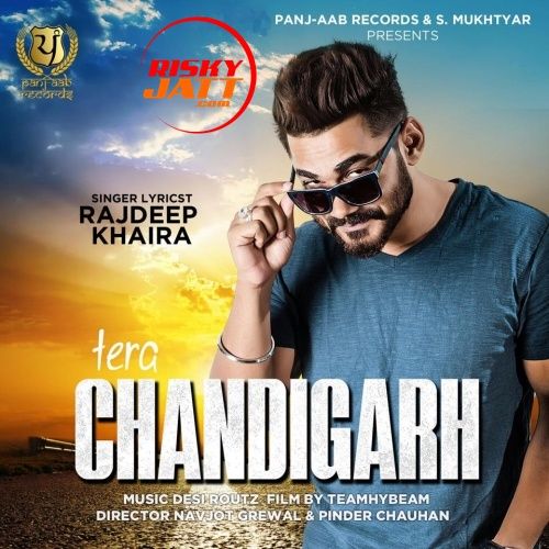 Tera Chandigarh Rajdeep Khaira Mp3 Song Download