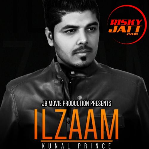 Ilzam Ft. Jatinder Jeetu Kunal Prince Mp3 Song Download