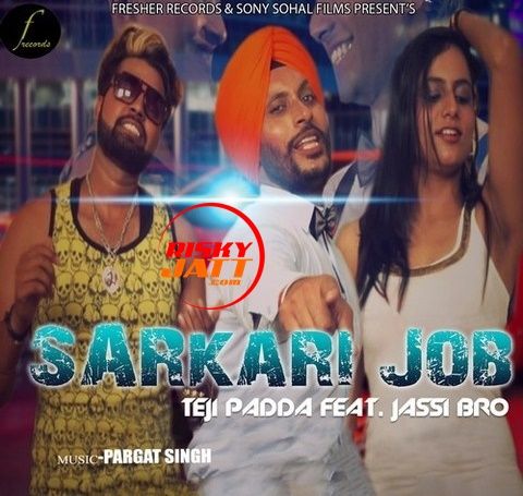 Sarkari Job Teji Padda, Jassi Bro Mp3 Song Download