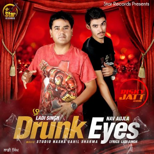 Drunk Eyes Ladi Singh Mp3 Song Download