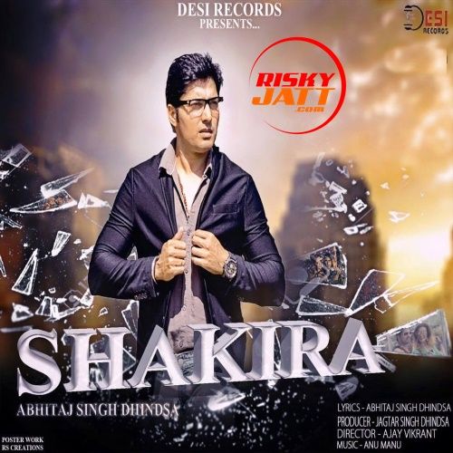 Shakira Abhitaj Singh Dhindsa Mp3 Song Download