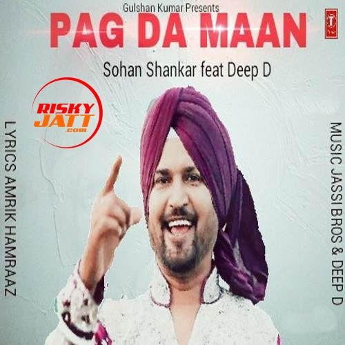 Pag Da Maan Sohan Shankar Mp3 Song Download