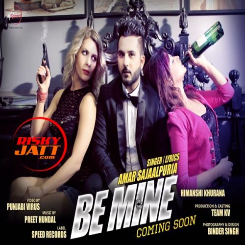 Be Mine (Promo) Amar Sajaalpuria Mp3 Song Download