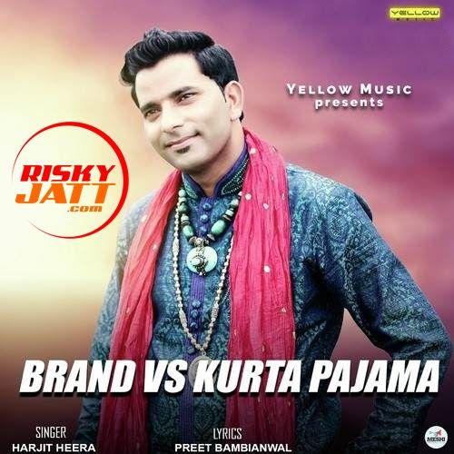 Brand VS Kurta Pajama Harjit Heera Mp3 Song Download