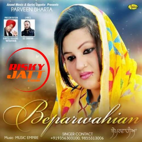 Beparwahian Parveen Bharta Mp3 Song Download