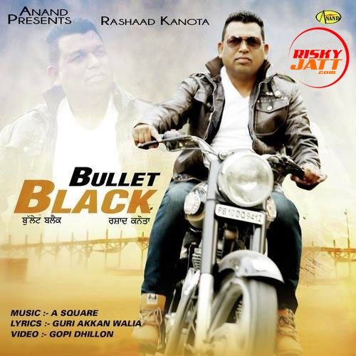 Bullet Black Rashaad Kanota Mp3 Song Download