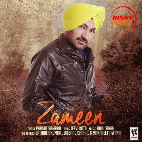 Zameen Pargat Samrao Mp3 Song Download