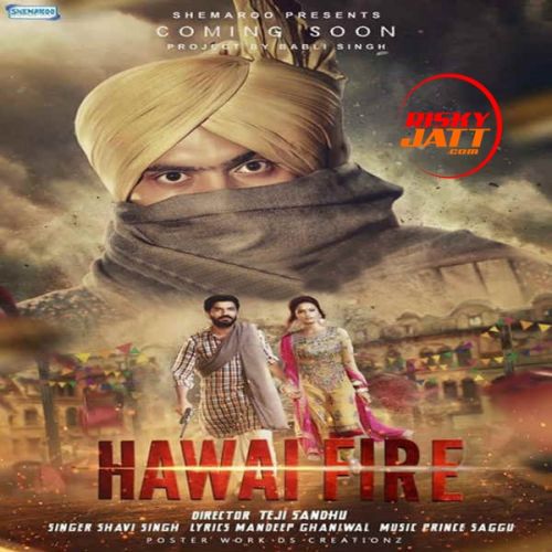 Hawai Fire Shavi Singh Mp3 Song Download