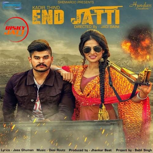 End Jatti Kadir Thind Mp3 Song Download