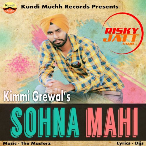 Sohna Mahi Kimmi Grewal Mp3 Song Download