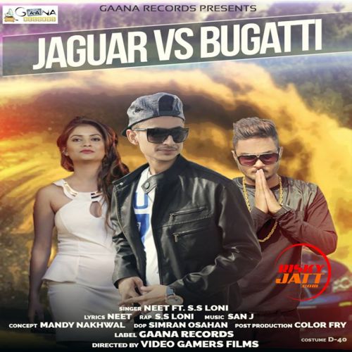 Jaguar vs Bugatti Neet, SS Loni Mp3 Song Download