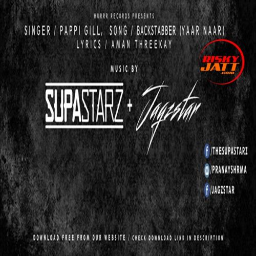 Backstabber Yaar Maar Pappi Gill Mp3 Song Download