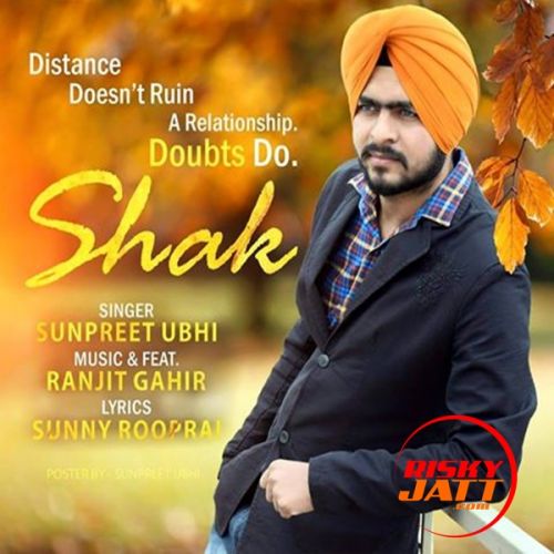 Shak Ranjit Gahir, Sunpreet Ubhi Mp3 Song Download