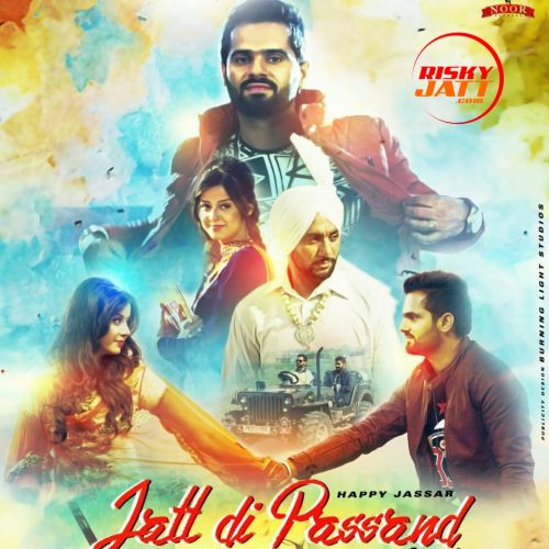 Jatt Di Pasand Happy Jassar Mp3 Song Download