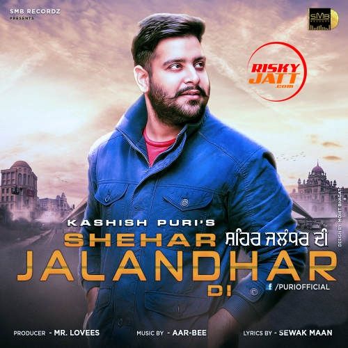 Shehar Jalandhar Di Kashish Puri Mp3 Song Download