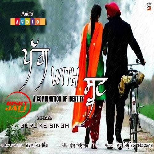 Pagg With Suit Gurlike Singh Mp3 Song Download