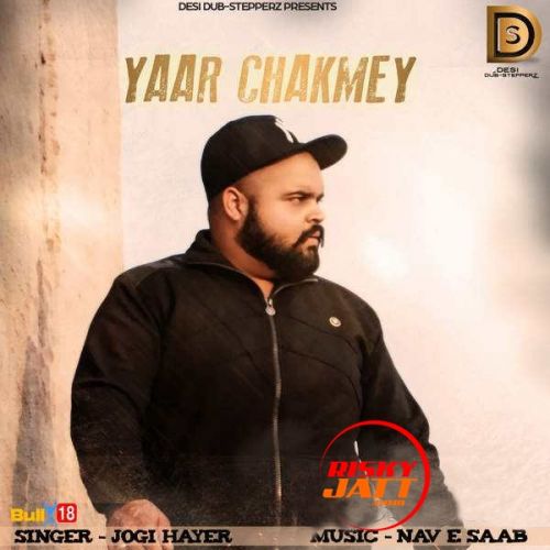 Yaar Chakmey Jogi Hayer Mp3 Song Download