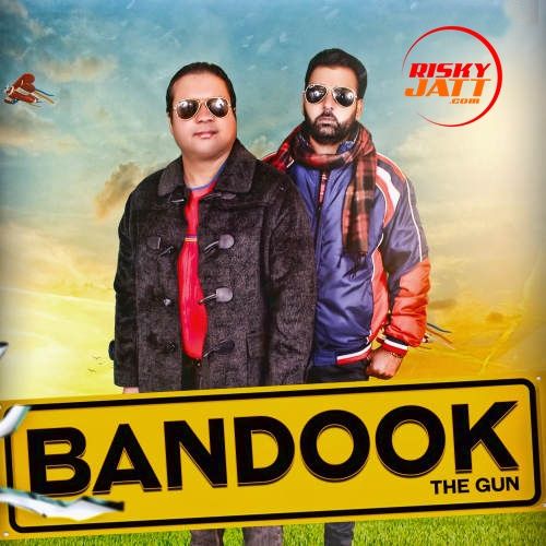 Bandook (The Gun) Sukhwant Lovely Mp3 Song Download