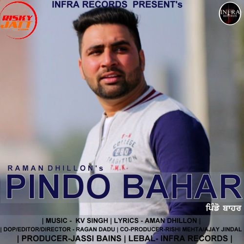 Pindo Bahar Raman Dhillon Mp3 Song Download