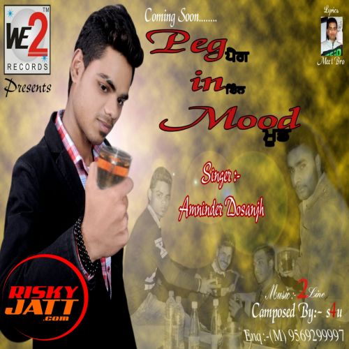 Peg In Mood Amninder Dosanjh Mp3 Song Download