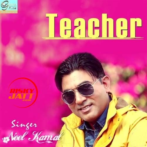 Teacher Neel Kamal Mp3 Song Download