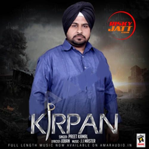 Kirpan Preet Kamal Mp3 Song Download