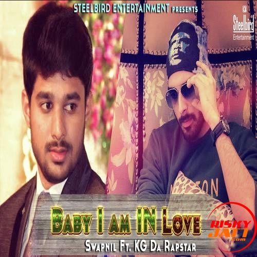 Baby I Am In Love Swapnil, KG The Rapstar Mp3 Song Download