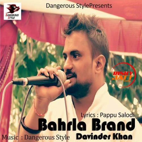 Bahrla Brand Davinder Khan Mp3 Song Download