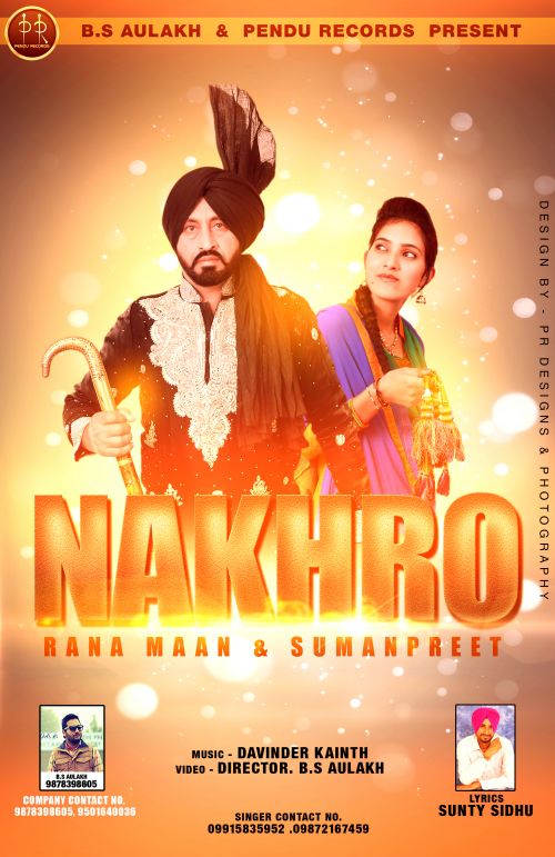 Nakhro Rana Maan, Sumanpreet Mp3 Song Download