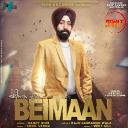 Beimaan Maney Dhir Mp3 Song Download