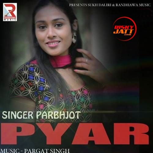 Pyar Prabhjot Mp3 Song Download