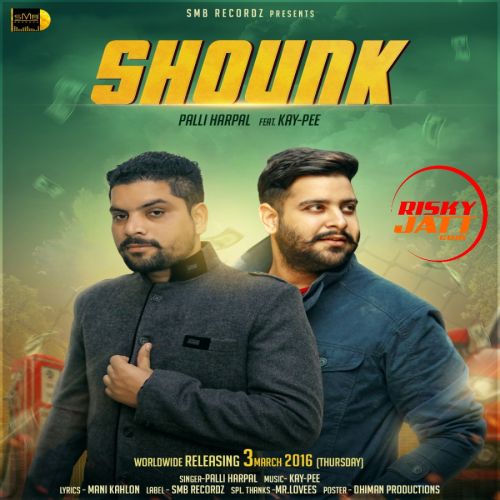 Shounk Palli Harpal Mp3 Song Download