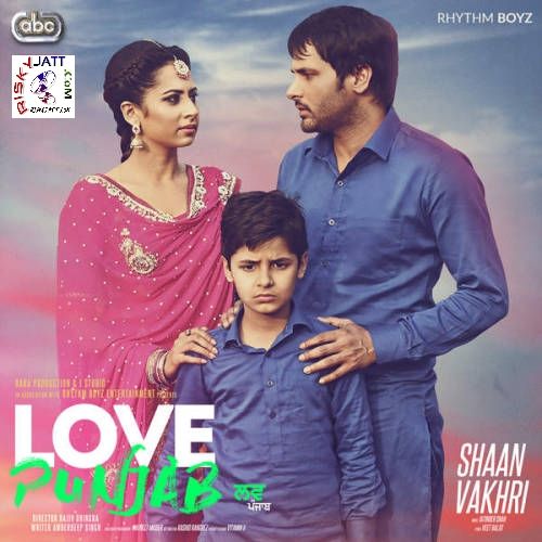 Shaan Vakhari (Love Punjab) Amrinder Gill Mp3 Song Download